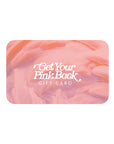 Get Your Pink Back Digital Gift Card