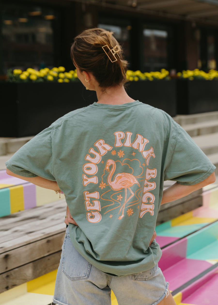 Get Your Pink Back Pigment Green Tee