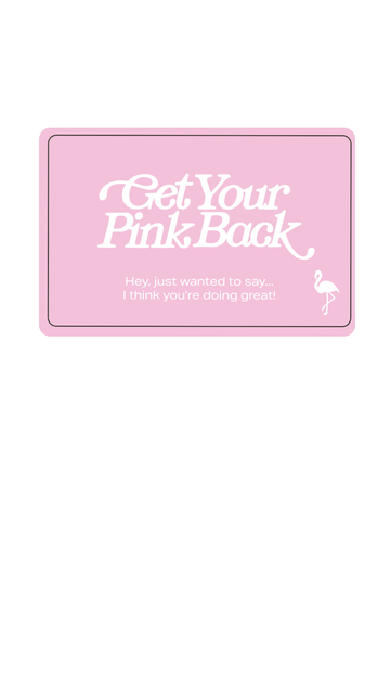 Get Your Pink Back Physical Gift Card