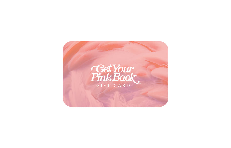 Get Your Pink Back gift card