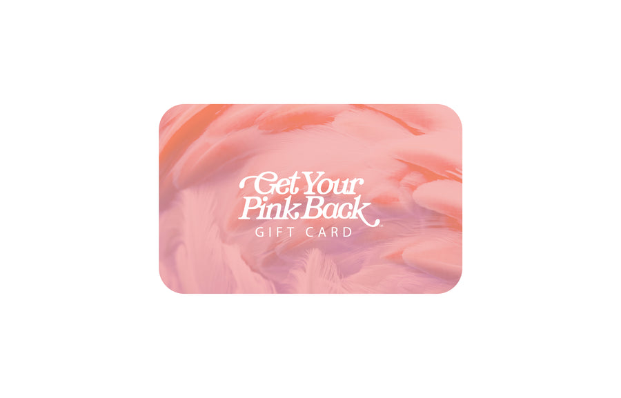 Get Your Pink Back gift card