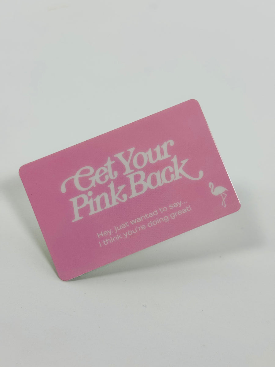 Get Your Pink Back Physical Gift Card