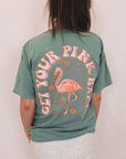 Get Your Pink Back Pigment Green Tee