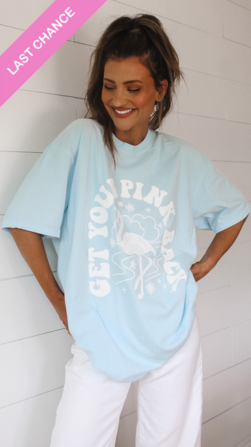 Last Chance! Get Your Pink Back Light Blue Pigment Dyed Puffy Tee