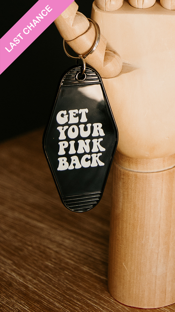 Last Chance! Get Your Pink Back Motel Key Chain  Black